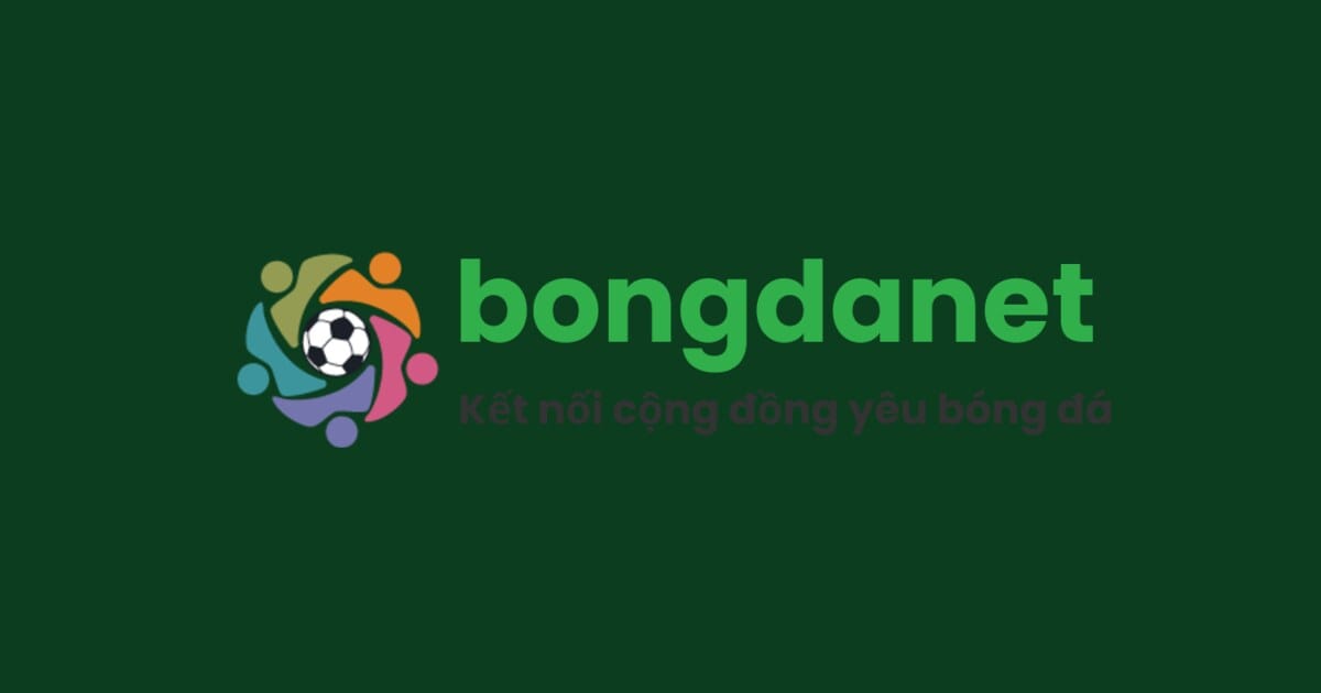 Bongdanet - Dữ liệu bóng đá số - Nhận định bóng đá nét